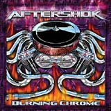 Aftershok - Burning Chrome